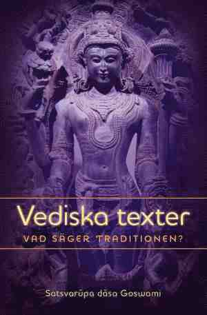 Vediska texter : vad säger traditionen?