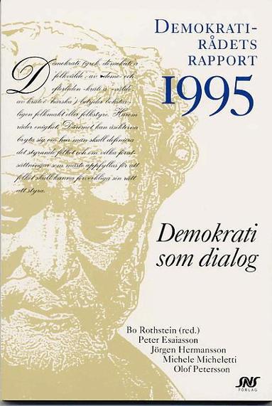 Rothstein - Demokrati som dialog, Häftad