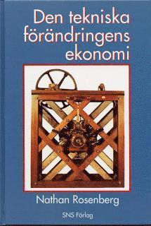 Nathan Rosenberg - Den tekniska förändringens ekonomi, Häftad