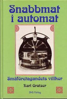 Karl Gratzer - Snabbmat i automat, Inbunden