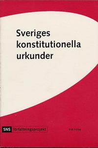 bokomslag Sveriges konstitutionella urkunder