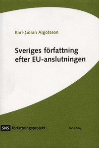 bokomslag Sveriges författning efter EU-anslutningen