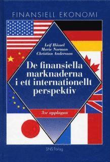 Leif Hässel, Marie Norman, Christian Andersson - De finansiella marknaderna i ett internationellt perspektiv, Häftad