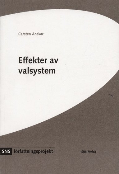 bokomslag Effekter av valsystem : en studie av 80 stater