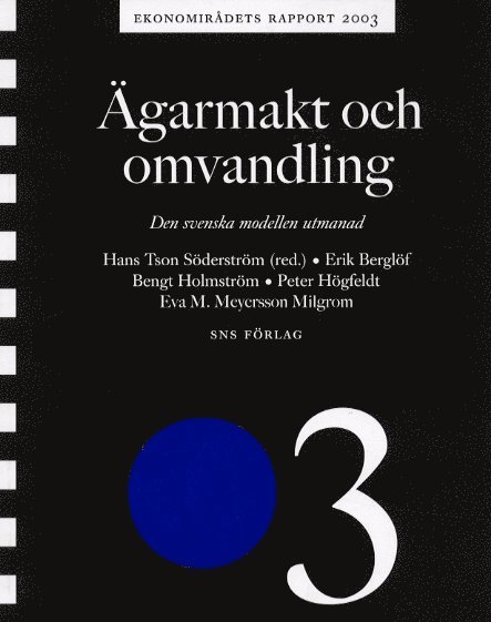 Ägarmakt och omvandling Ekonomirådets rapport 2003 1