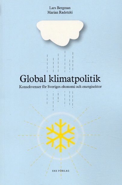 Lars Bergman, Marian Radetzki - Global klimatpolitik, Häftad