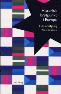 Rikard Bengtsson - Historisk brytpunkt i Europa : EU:s utvidgning, Häftad