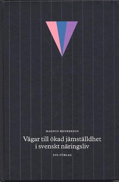bokomslag Vägar till ökad jämställdhet i svenskt näringsliv