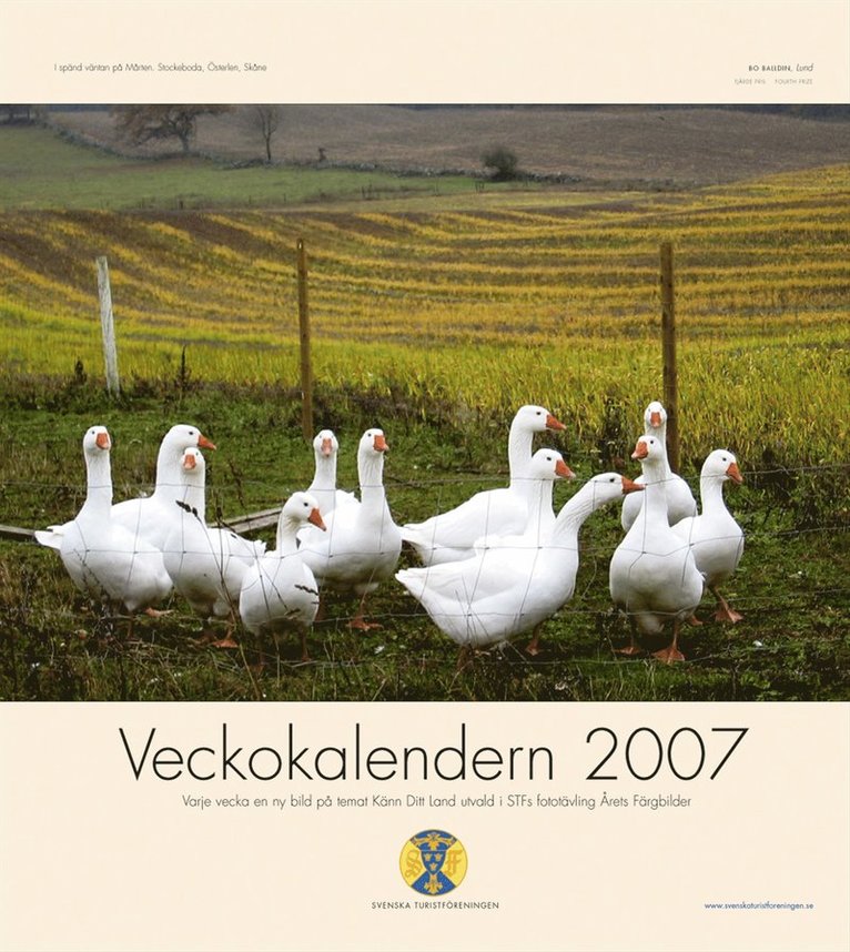 Svenska turistföreningen - Veckokalendern 2007, Häftad
