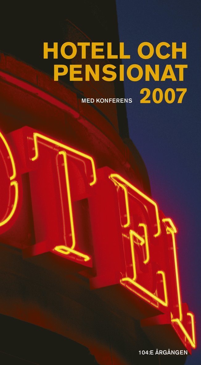 Svenska turistföreningen - Hotell och pensionat 2007, Häftad