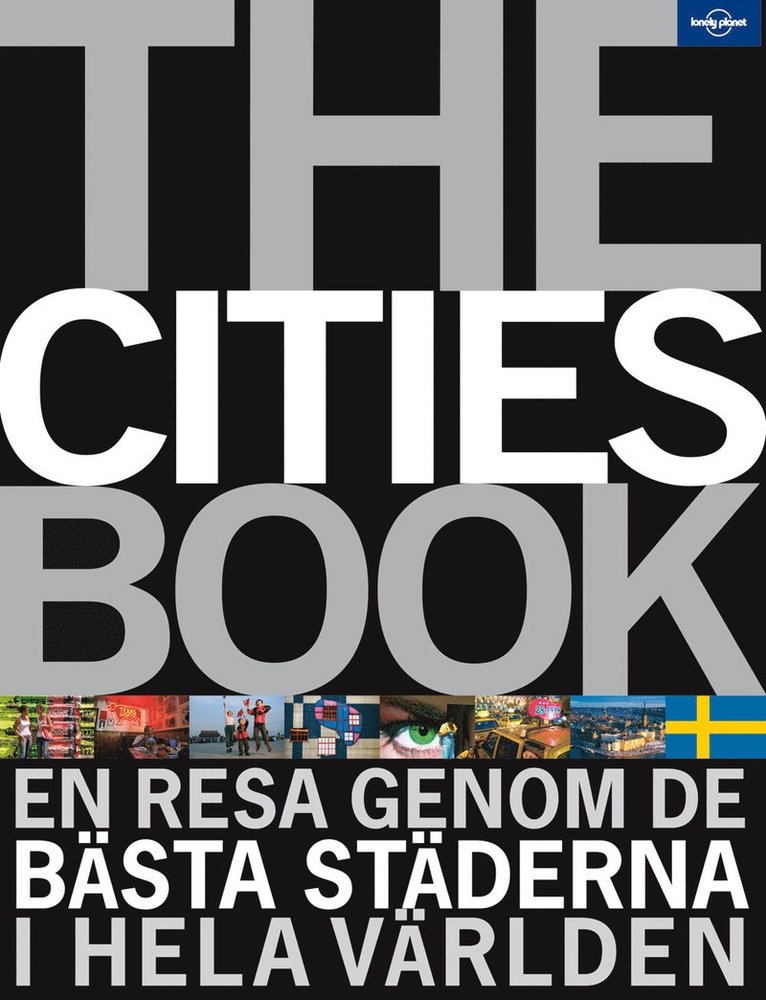 The cities book : en resa genom de bästa städerna i hela världen 1