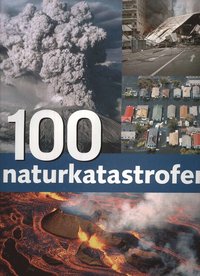 bokomslag 100 naturkatastrofer