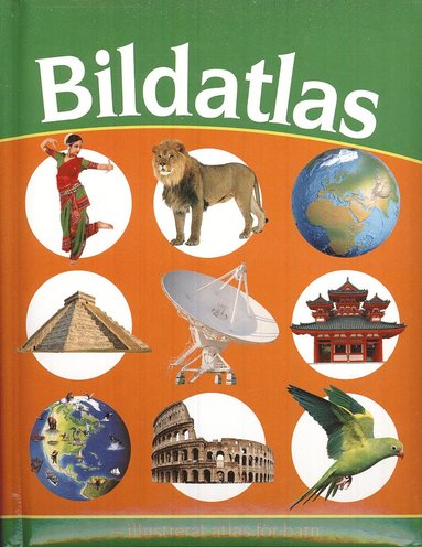 bokomslag Bildatlas : illustrerad atlas för barn