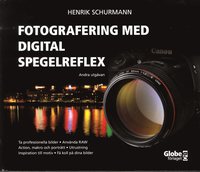 bokomslag Fotografering med digital spegelreflex