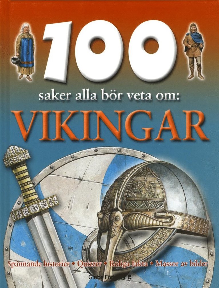 100 saker alla bör veta om : vikingar 1