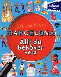 bokomslag Inte för vuxna : Barcelona - allt du behöver veta