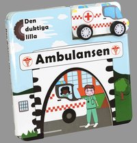bokomslag Den duktiga lilla ambulansen
