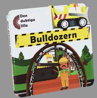 bokomslag Den duktiga lilla bulldozern