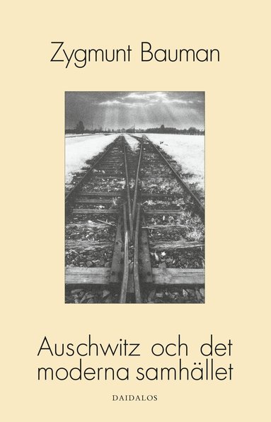 Zygmunt Bauman - Auschwitz och det moderna samhället, Häftad