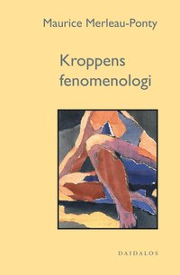 bokomslag Kroppens fenomenologi