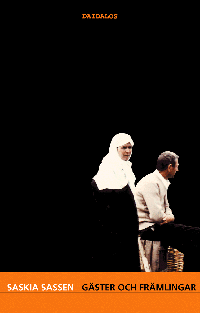 Saskia Sassen - Gäster och främlingar, Häftad
