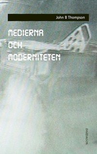 bokomslag Medierna och moderniteten
