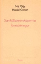 Harald Grimen, Nils Gilje - Samhällsvetenskapernas förutsättningar, Häftad