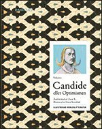 Francois Voltaire - Candide eller Optimisten : återberättad av Oscar K., Inbunden