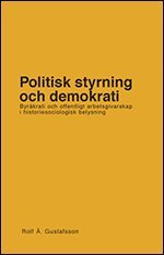 bokomslag Politisk styrning och demokrati. Byråkrati och offentligt arbetsgivarskap i