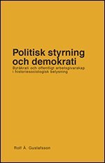 bokomslag Politisk styrning och demokrati. Byråkrati och offentligt arbetsgivarskap i