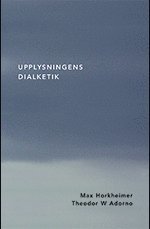 Max Horkheimer, Theodor W. Adorno - Upplysningens dialektik, Häftad