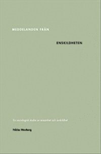 Meddelanden från enskildheten. En sociologisk studie av ensamhet och avskil 1