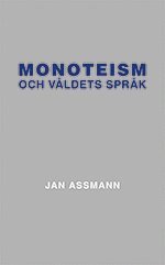 Monoteism och våldets språk 1