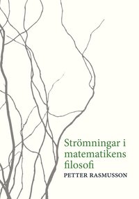 bokomslag Strömningar i matematikens filosofi