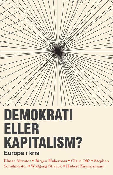 bokomslag Demokrati eller kapitalism? : Europa i kris