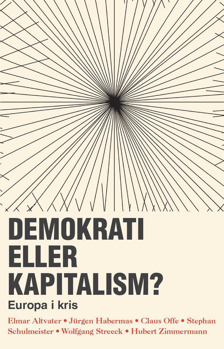 Demokrati eller kapitalism? : Europa i kris 1