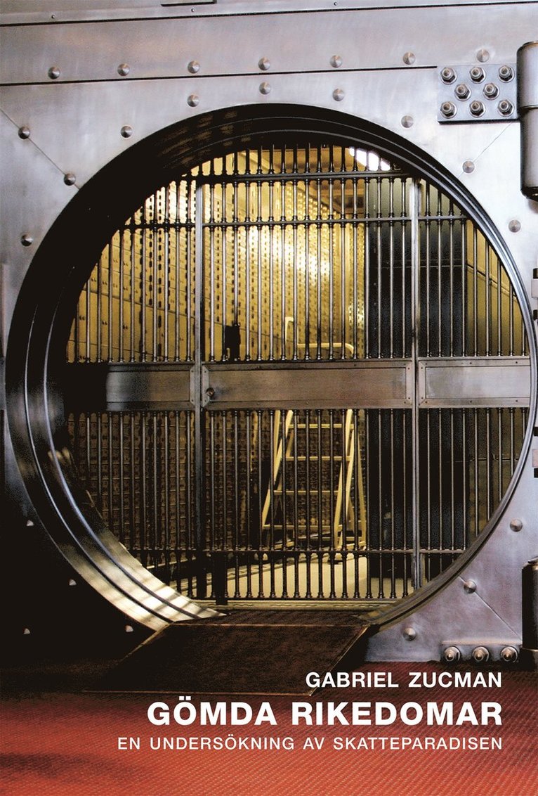 Gömda rikedomar : en undersökning av skatteparadisen