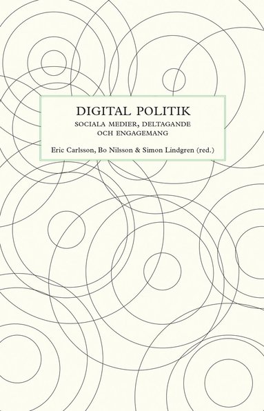 bokomslag Digital politik : sociala medier, deltagande och engagemang