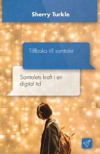 Tillbaka till samtalet : samtalets kraft i en digital tid 1