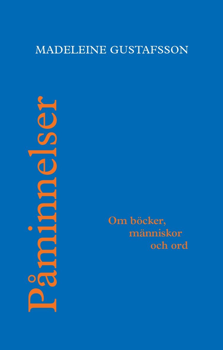 Påminnelser : om böcker, människor och ord