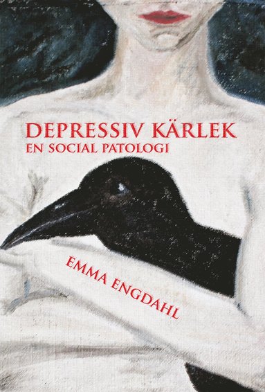 bokomslag Depressiv kärlek : en social patologi