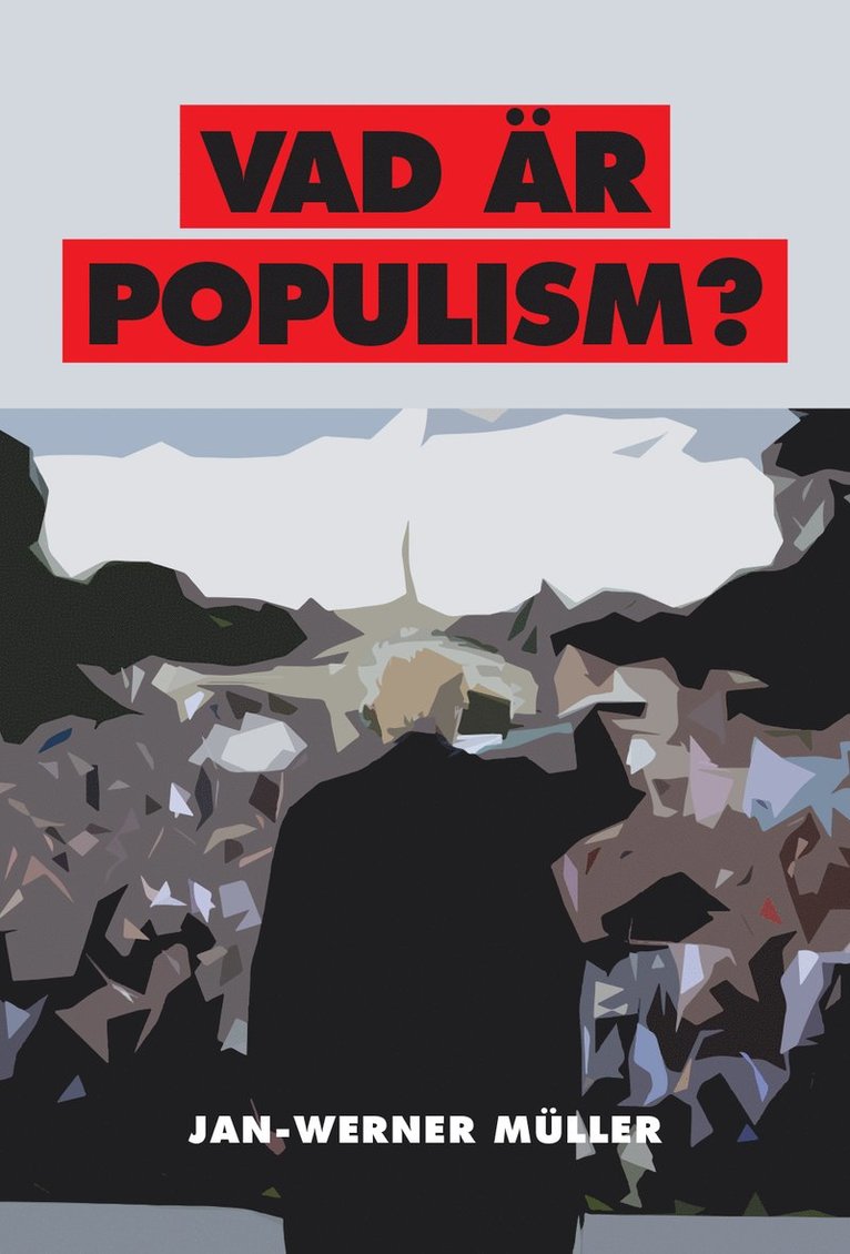 Jan-Werner Müller - Vad är populism? : en essä, Häftad