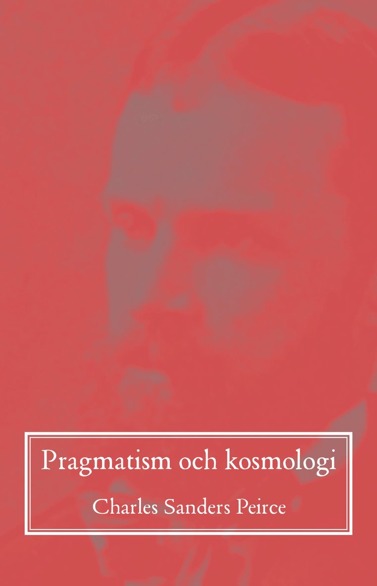 Pragmatism och kosmologi 1