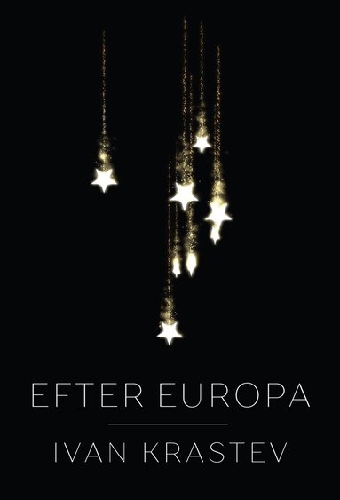 Ivan Krastev - Efter Europa, Häftad
