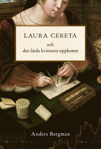 bokomslag Laura Cereta och den lärda kvinnans uppkomst