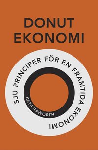 bokomslag Donutekonomi : sju principer för en framtida ekonomi