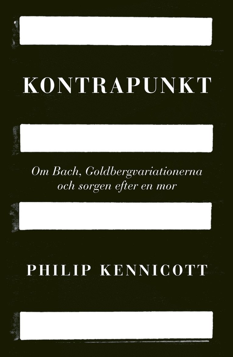 Kontrapunkt : om Bach, Goldbergvariationerna och sorgen efter en mor