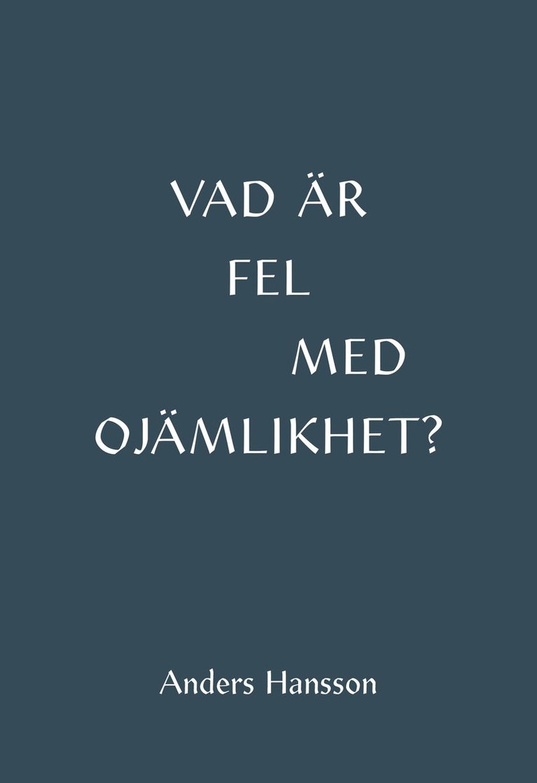 Vad är fel med ojämlikhet? 1