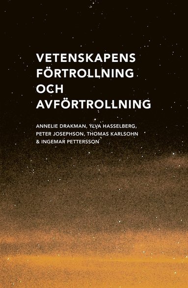 bokomslag Vetenskapens förtrollning och avförtrollning