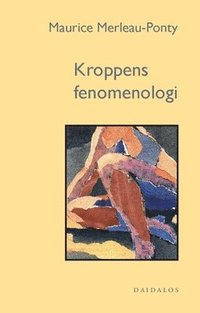 bokomslag Kroppens fenomenologi